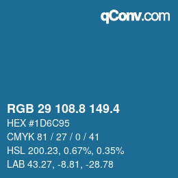 カラーコード: RGB 29 108.8 149.4 | qconv.com