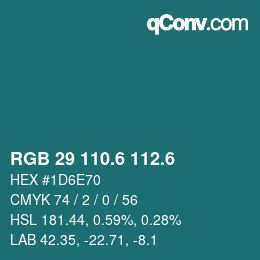 カラーコード: RGB 29 110.6 112.6 | qconv.com