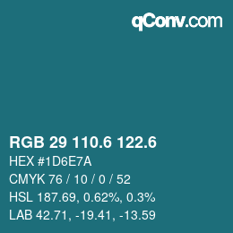 カラーコード: RGB 29 110.6 122.6 | qconv.com