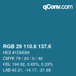 カラーコード: RGB 29 110.6 137.6 | qconv.com