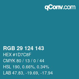 Color code: RGB 29 124 143 | qconv.com