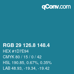 カラーコード: RGB 29 126.8 148.4 | qconv.com