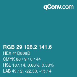カラーコード: RGB 29 128.2 141.6 | qconv.com