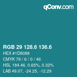 カラーコード: RGB 29 128.6 136.6 | qconv.com