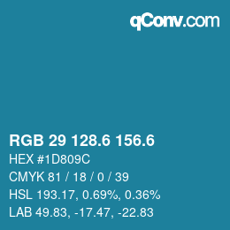 カラーコード: RGB 29 128.6 156.6 | qconv.com