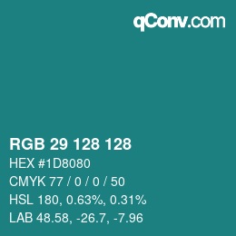 カラーコード: RGB 29 128 128 | qconv.com