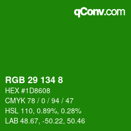 カラーコード: RGB 29 134 8 | qconv.com