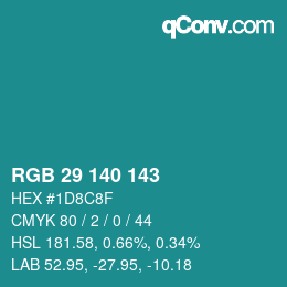 Color code: RGB 29 140 143 | qconv.com