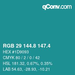 カラーコード: RGB 29 144.8 147.4 | qconv.com