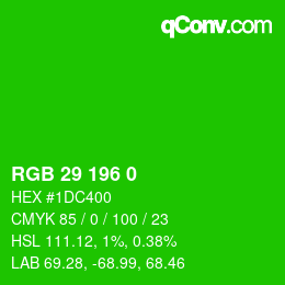 Color code: RGB 29 196 0 | qconv.com