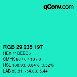 カラーコード: RGB 29 235 197 | qconv.com
