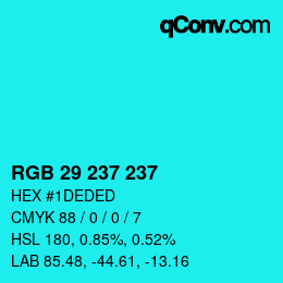 Color code: RGB 29 237 237 | qconv.com