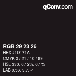 Color code: RGB 29 23 26 | qconv.com