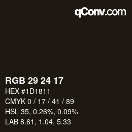 Color code: RGB 29 24 17 | qconv.com