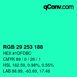 Color code: RGB 29 253 188 | qconv.com
