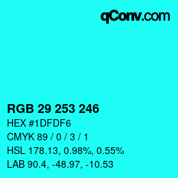 Color code: RGB 29 253 246 | qconv.com