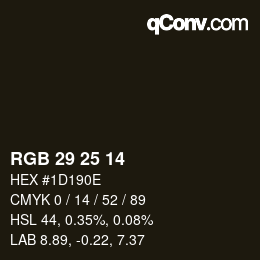 颜色代码: RGB 29 25 14 | qconv.com