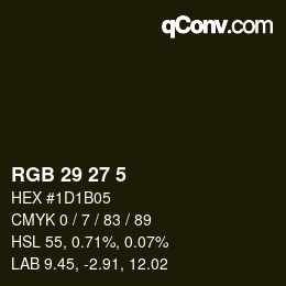 Color code: RGB 29 27 5 | qconv.com