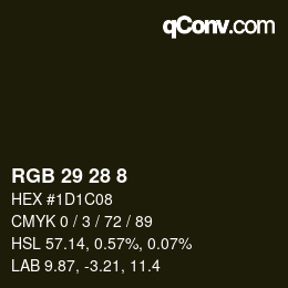 Color code: RGB 29 28 8 | qconv.com