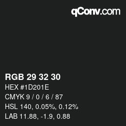カラーコード: RGB 29 32 30 | qconv.com