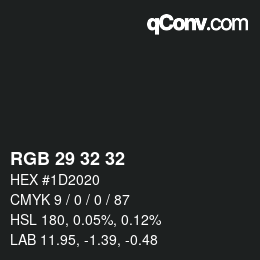 カラーコード: RGB 29 32 32 | qconv.com
