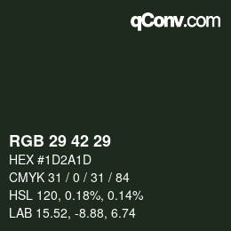 カラーコード: RGB 29 42 29 | qconv.com