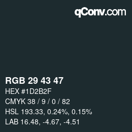 Color code: RGB 29 43 47 | qconv.com