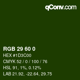 カラーコード: RGB 29 60 0 | qconv.com