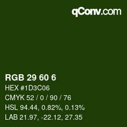 カラーコード: RGB 29 60 6 | qconv.com