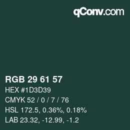 Color code: RGB 29 61 57 | qconv.com