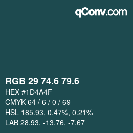 カラーコード: RGB 29 74.6 79.6 | qconv.com