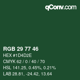 カラーコード: RGB 29 77 46 | qconv.com