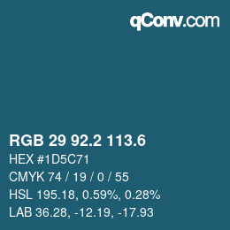 カラーコード: RGB 29 92.2 113.6 | qconv.com