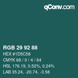 Color code: RGB 29 92 88 | qconv.com