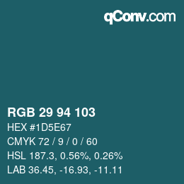 カラーコード: RGB 29 94 103 | qconv.com
