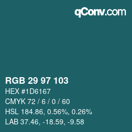 Color code: RGB 29 97 103 | qconv.com
