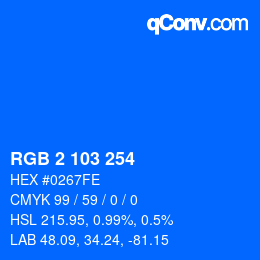 カラーコード: RGB 2 103 254 | qconv.com
