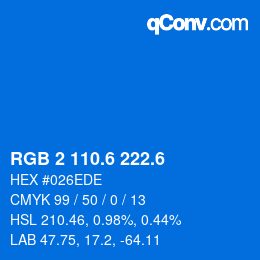 カラーコード: RGB 2 110.6 222.6 | qconv.com