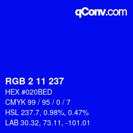 カラーコード: RGB 2 11 237 | qconv.com