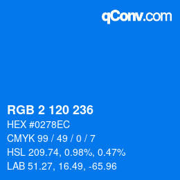 カラーコード: RGB 2 120 236 | qconv.com