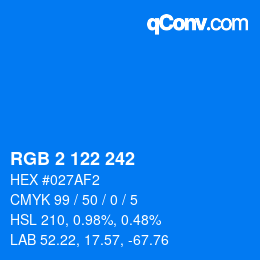 カラーコード: RGB 2 122 242 | qconv.com