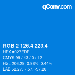 カラーコード: RGB 2 126.4 223.4 | qconv.com