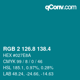カラーコード: RGB 2 126.8 138.4 | qconv.com