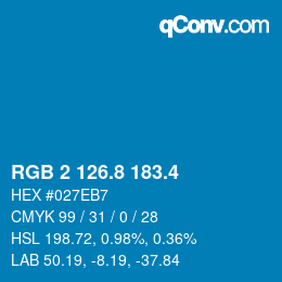 カラーコード: RGB 2 126.8 183.4 | qconv.com