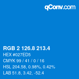 カラーコード: RGB 2 126.8 213.4 | qconv.com