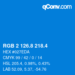 カラーコード: RGB 2 126.8 218.4 | qconv.com