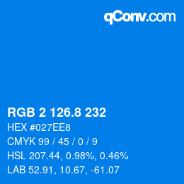 カラーコード: RGB 2 126.8 232 | qconv.com