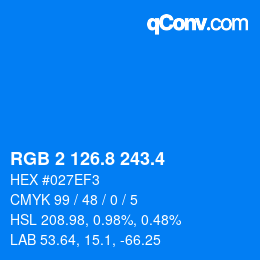 カラーコード: RGB 2 126.8 243.4 | qconv.com