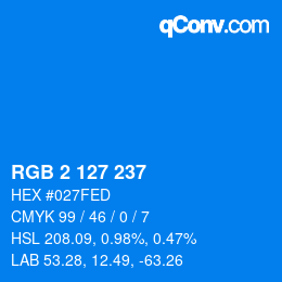カラーコード: RGB 2 127 237 | qconv.com