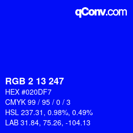カラーコード: RGB 2 13 247 | qconv.com